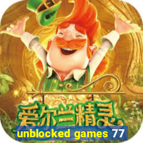 unblocked games 77